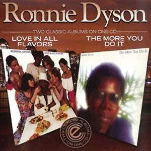 Cover for Ronnie Dyson · Love in All Flavours / the More You Do It (CD) (2013)
