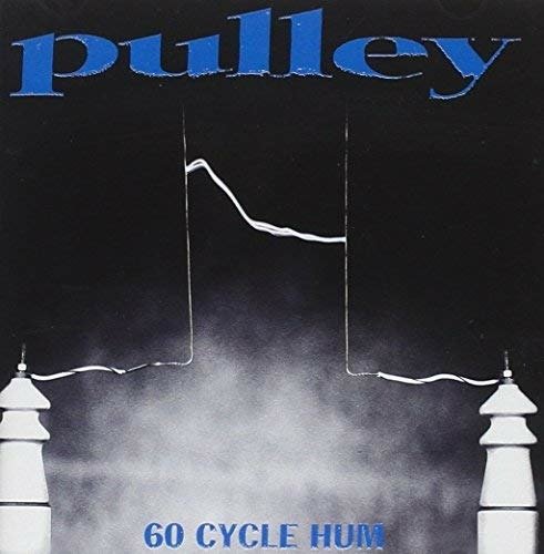 Cover for Pulley · 60 Cycle Hum (CD)