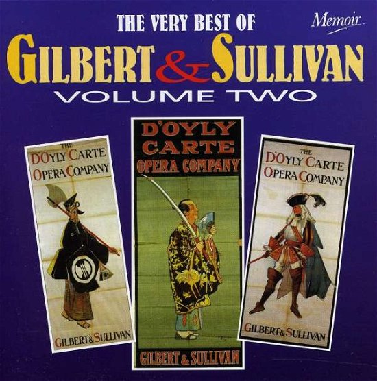 Gilbert & Sullivan-very Best of Vol.2 - Doyly Carte Opera Company - Music - MEMOIR - 5012498044126 - 2023