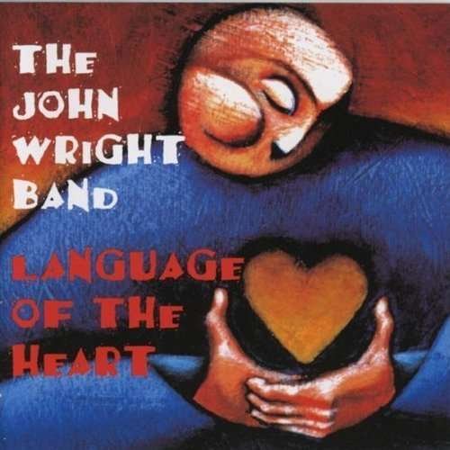 Language Of The Heart - Wright John Band - Musique - GREENTRAX - 5018081020126 - 9 avril 2013