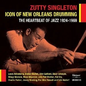 Icon Of New Orleans Drumming - The Heartbeat Of Jazz 1924-1969 - Zutty Singleton - Musik - UPBEAT JAZZ - 5018121131126 - 15. oktober 2021