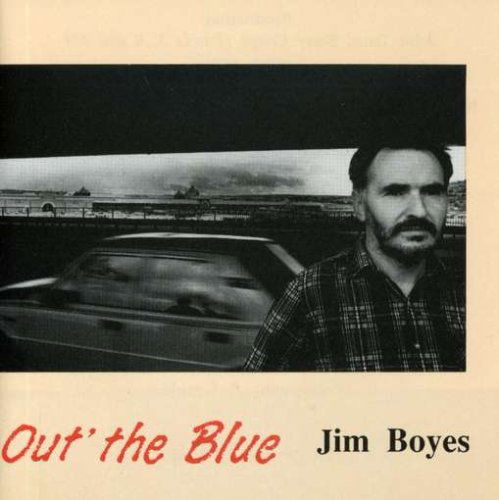 Cover for Jim Boyes · Boyes Jim - Out The Blue (CD) (2005)