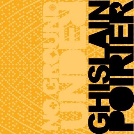 Cover for Ghislain Poirier · No Ground Under (CD) (2008)