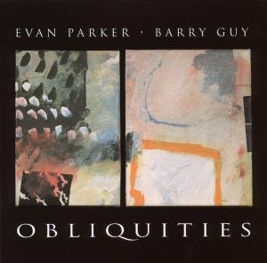 Parker Evan / Barry Guy-Obliquities - Parker Evan - Musik - INTAKT - 5022590950126 - 13. april 2011