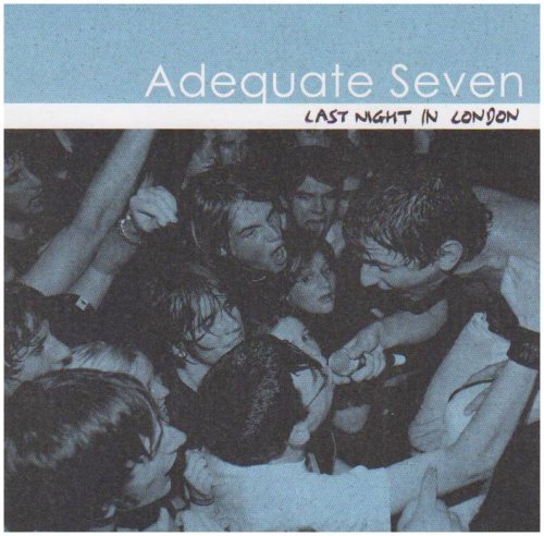 Cover for Adequate Seven · Last Night In London (CD) (2006)