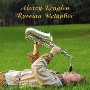 Cover for Alexey Kruglov · Russian Metaphor (CD) (2010)