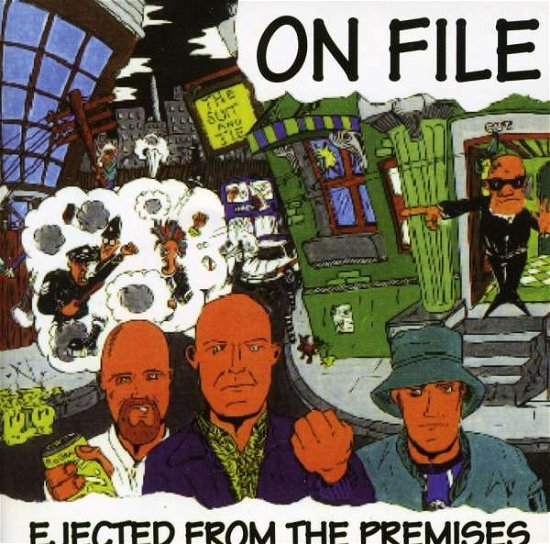 Cover for On File · Ejected from the Premises + (CD) (2006)