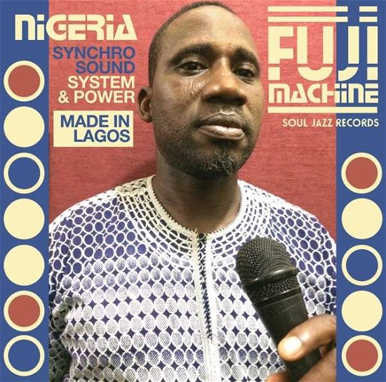Cover for Nigeria Fuji Machine · Syncho Sound System &amp; Power (CD) [Deluxe edition] (2018)
