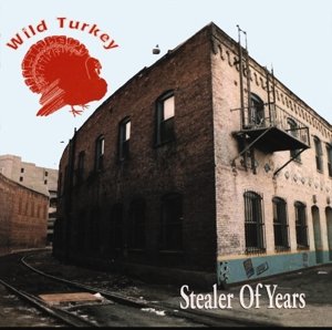 Stealer Of Years - Wild Turkey - Música - TALKING ELEPHANT - 5028479033126 - 23 de fevereiro de 2021