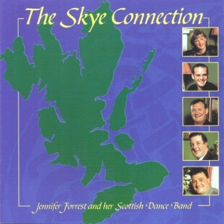 Cover for Jennifer Forrest and Her Scottish Dance · The Skye Connection (CD) (2003)