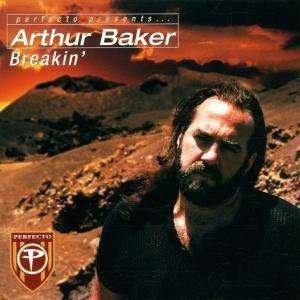 Cover for Arthur Baker · Perfecto Presents Arthur Baker Breakin' (CD) (2006)