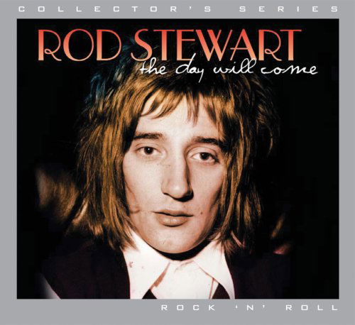 Imp - Day Will Come - Rod Stewart - Musik - HALLMARK - 5050457007126 - 19. September 2005