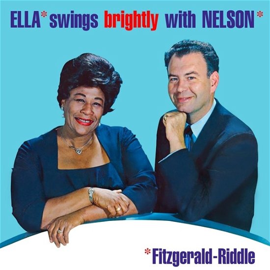 Ella Swings Brightly with Nelson - Fitzgerald - Riddle - Musique - HALLMARK - 5050457177126 - 20 septembre 2019