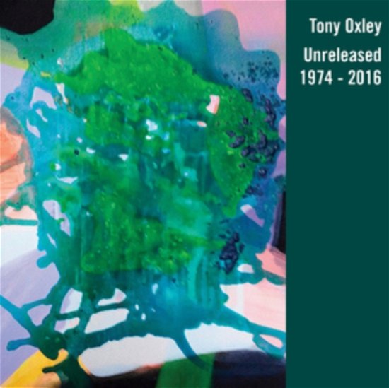 Cover for Tony Oxley · Unreleased 1974-2016 (CD) (2022)