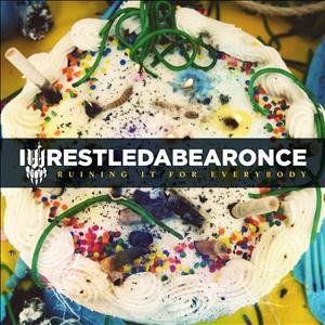 Cover for Iwrestledabearonce · Ruining for Everybody (CD) (2011)