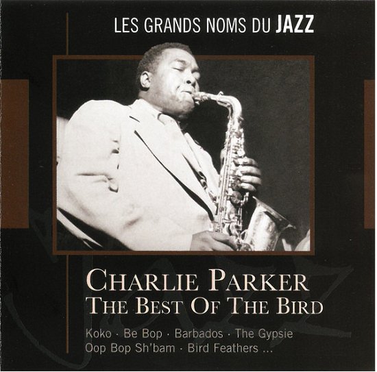Cover for Charlie Parker · Charlie Parker - The Best Of The Bird (CD)