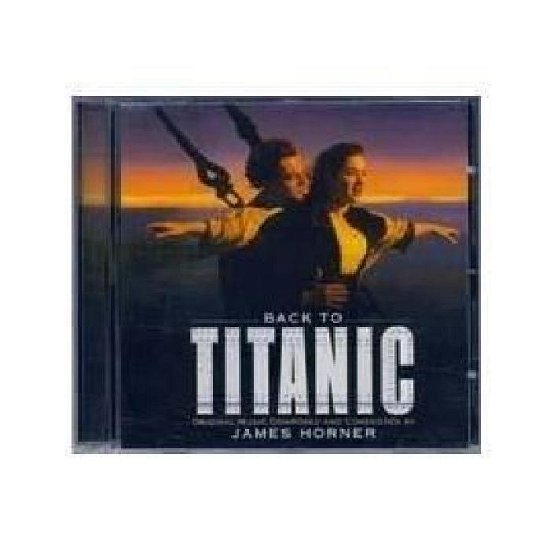 Cover for James Horner - Back to Titanic (CD) [High quality edition] (2003)