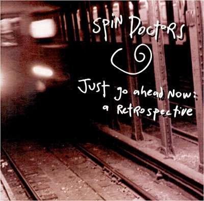 Cover for Spin Doctors · Spin Doctors - Just Go Ahead Now (CD) (2001)