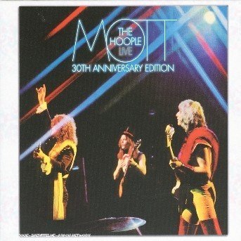 Cover for Mott the Hoople · Live -30th Anniversary (CD) [Bonus Tracks edition] (2004)