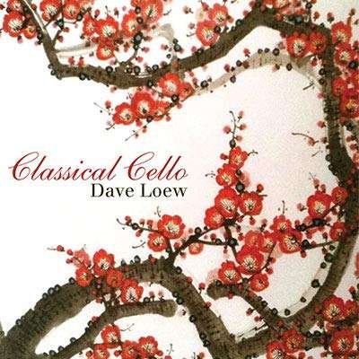Cover for Dave Loew · Classical Cello (CD) (2015)