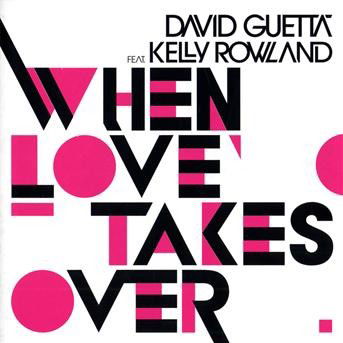 When Love Takes over - David Guetta - Musiikki - CAPITOL - 5099996516126 - maanantai 15. kesäkuuta 2009