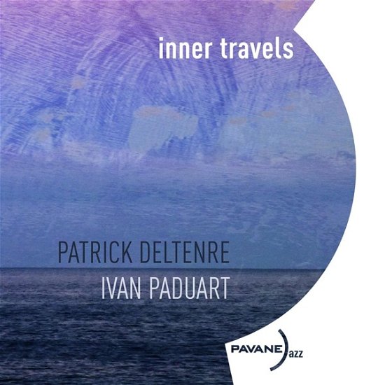 Inner Travels - Paduart, Ivan / Patrick Deltenre - Música - PAVANE - 5410939330126 - 6 de octubre de 2023