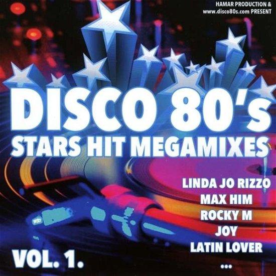 Cover for Válogatás · Disco 80's Stars Hit Megamixes Vol 1 (CD) (2016)
