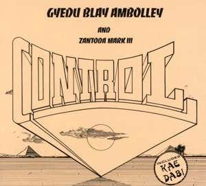 Cover for Gyedu-Blay Ambolley · Control (CD) [Digipak] (2019)