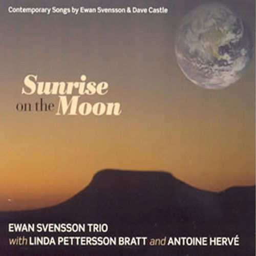 Sunrise on the Moon - Svensson,ewan / Petterson-bratt,linda - Muzyka - Dragon Records - 7391953004126 - 28 maja 2010