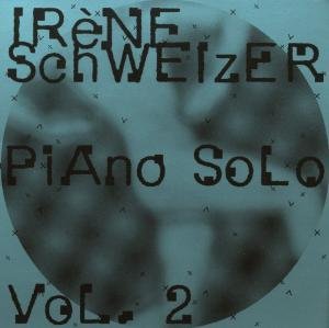 Cover for Irene Schweizer · Piano Solo 2 (CD) (2010)