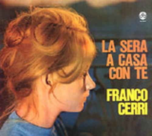 La Sera A Casa Con Te - Franco Cerri - Musiikki - VINYL MAGIC - 8016158015126 - keskiviikko 15. kesäkuuta 2011
