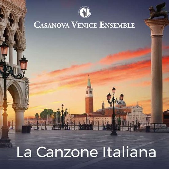 Cover for Casanova Venice Ensemble · La Canzone Italiana (CD) (2018)