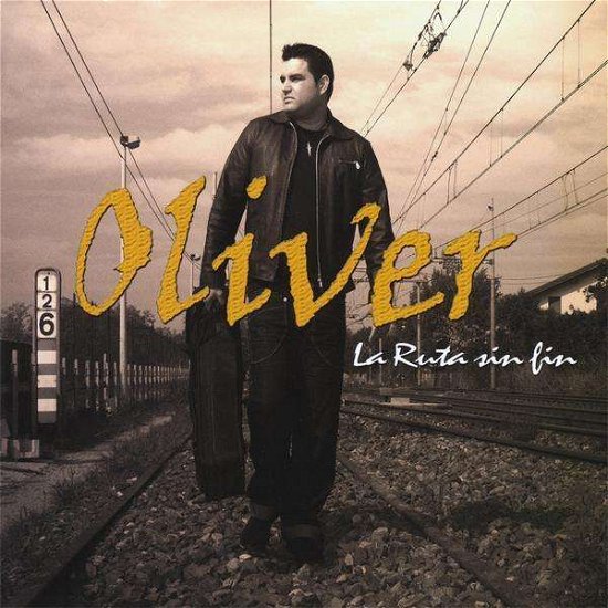 Cover for Oliver · La Ruta Sin Fin (CD) (2010)