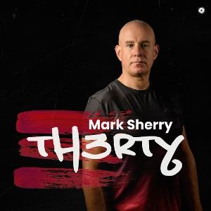 Cover for Mark Sherry · Th3rty (CD) (2025)