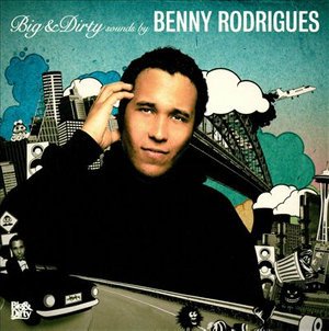 Cover for Benny Rodrigues · Big And Dirt Sounds (CD) (2008)