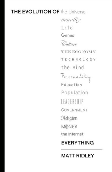 The Evolution of Everything: How Ideas Emerge - Matt Ridley - Books - HarperCollins Publishers - 9780007583126 - September 24, 2015