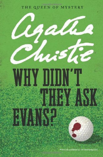 Cover for Agatha Christie · Why Didn't They Ask Evans? (Agatha Christie Mysteries Collection) (Paperback Bog) [Reprint edition] (2012)