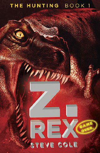 Cover for Steve Cole · Z. Rex (Hunting) (Paperback Book) (2010)