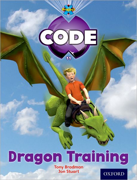 Cover for Tony Bradman · Project X Code: Dragon Dragon Training - Project X Code (Taschenbuch) (2012)