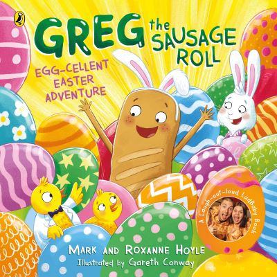 Cover for Roxanne Hoyle · Greg the Sausage Roll: Egg-cellent Easter Adventure - Greg the Sausage Roll (Paperback Book) (2024)