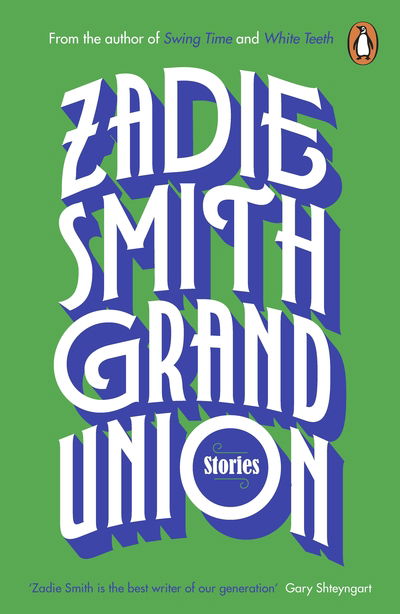 Grand Union - Zadie Smith - Books - Penguin Books Ltd - 9780241983126 - October 8, 2020