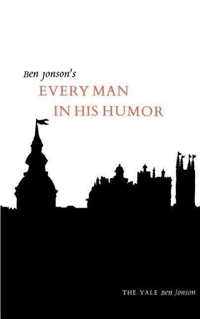 Every Man in His Humor - Ben Jonson - Boeken - Yale University Press - 9780300015126 - 1969