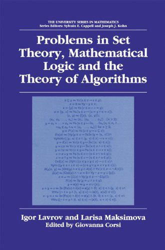 Cover for Igor Lavrov · Problems in Set Theory, Mathematical Logic and the Theory of Algorithms - University Series in Mathematics (Hardcover Book) (2003)