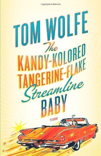 Cover for Tom Wolfe · The Kandy-Kolored Tangerine-Flake Streamline Baby (Paperback Bog) [Reprint edition] (2009)