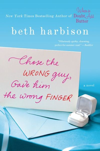 Cover for Beth Harbison · Chose the Wrong Guy, Gave Him the Wrong Finger (Paperback Book) (2014)