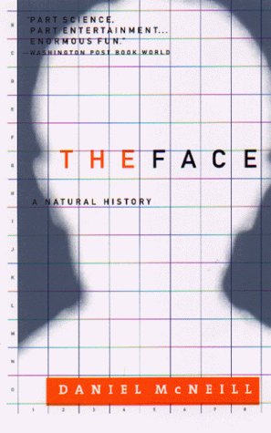 Cover for Daniel Mcneill · The Face: a Natural History (Pocketbok) (2000)