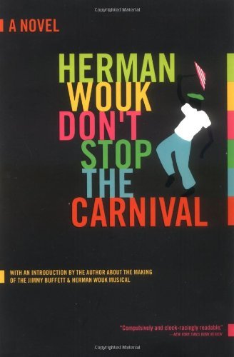 Don't Stop the Carnival - Herman Wouk - Livros - Little, Brown Book Group - 9780316955126 - 15 de maio de 1992