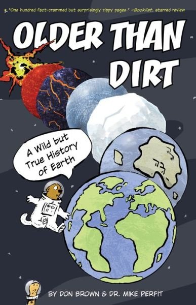 Cover for Don Brown · Older Than Dirt: A Wild but True History of Earth (Paperback Book) (2021)