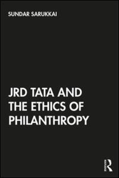 Cover for Sundar Sarukkai · JRD Tata and the Ethics of Philanthropy (Paperback Book) (2020)