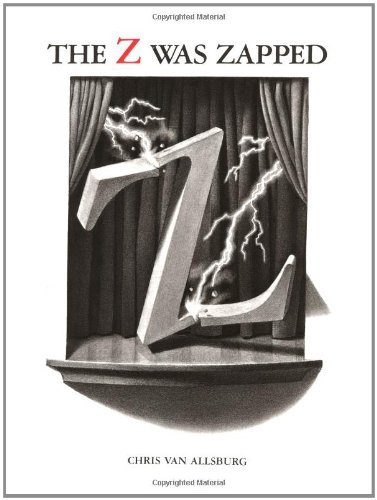 Cover for Chris Van Allsburg · The Alphabet Theatre Proudly Presents the Z Was Zapped: a Play in Twenty-six Acts (Hardcover bog) [First edition] (1987)